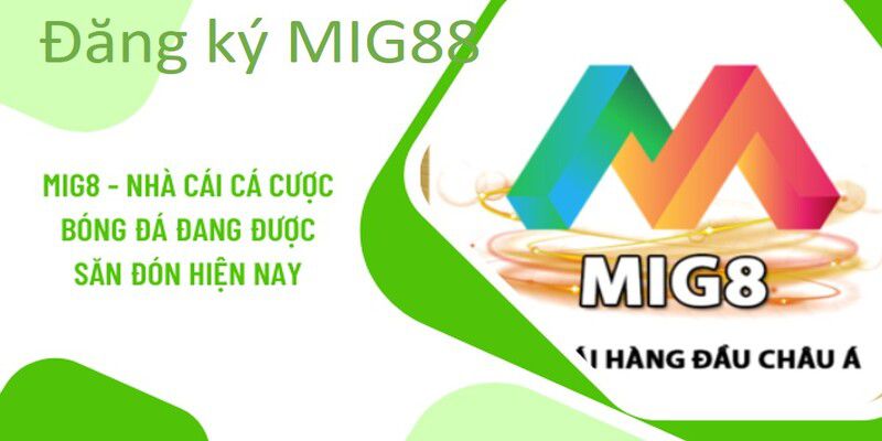 cach-dang-ky-mig8-don-gian